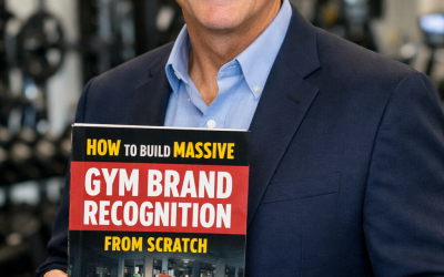 From Invisible to Unforgettable: How to Build Massive Gym Brand Recognition from Scratch (Even in a Crowded Market)