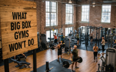 What Big Box Gyms Will NEVER Do (And How You Can Absolutely Dominate Because of It)